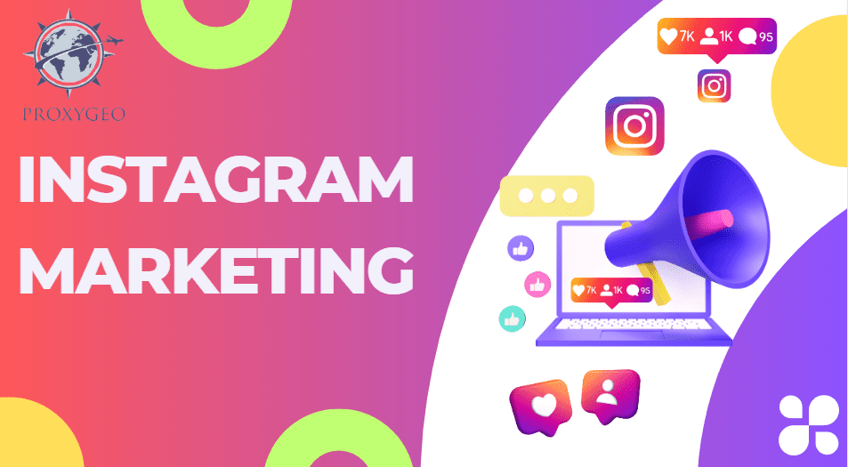 Instagram marketing - Instagram proxy