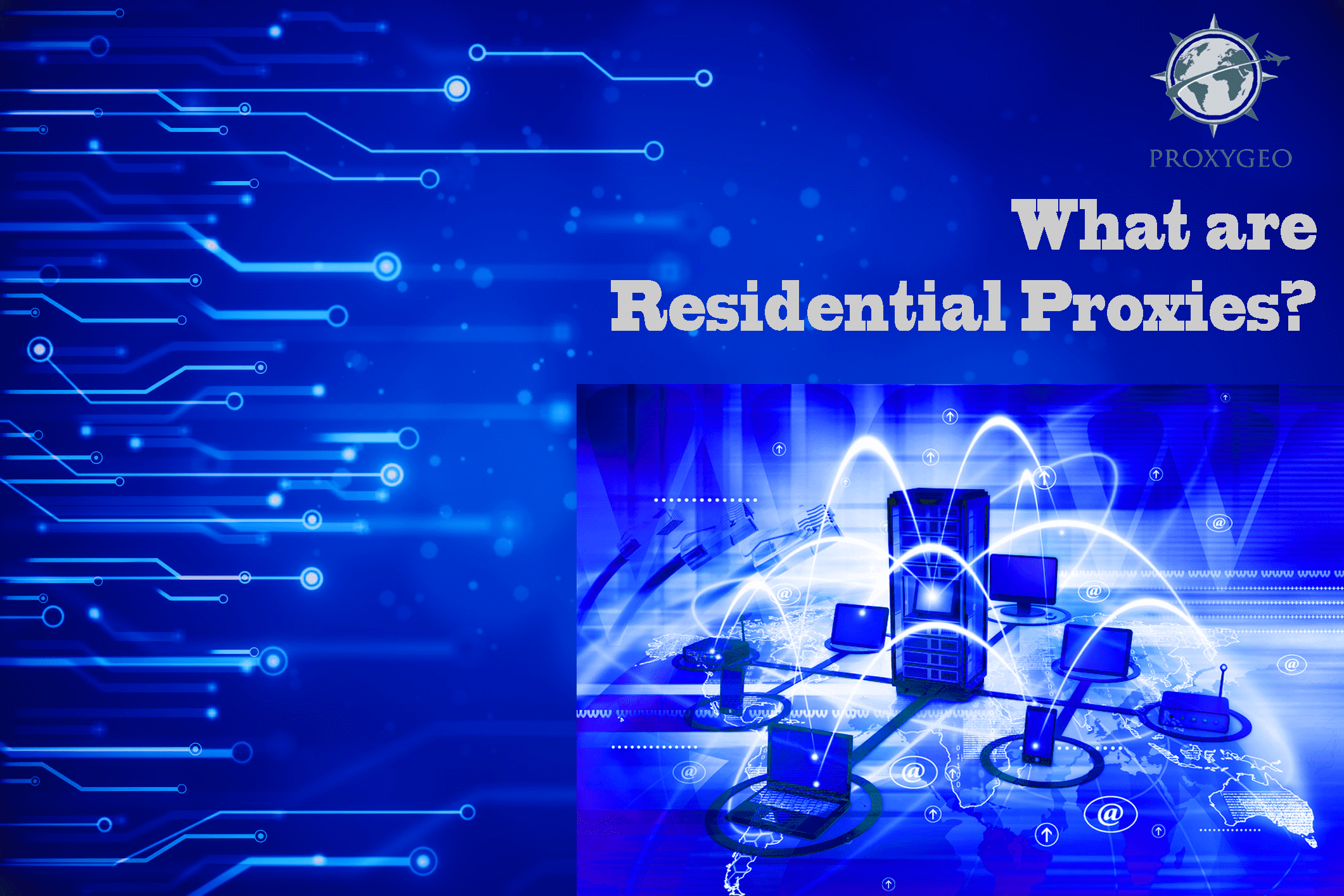 What is residential proxy