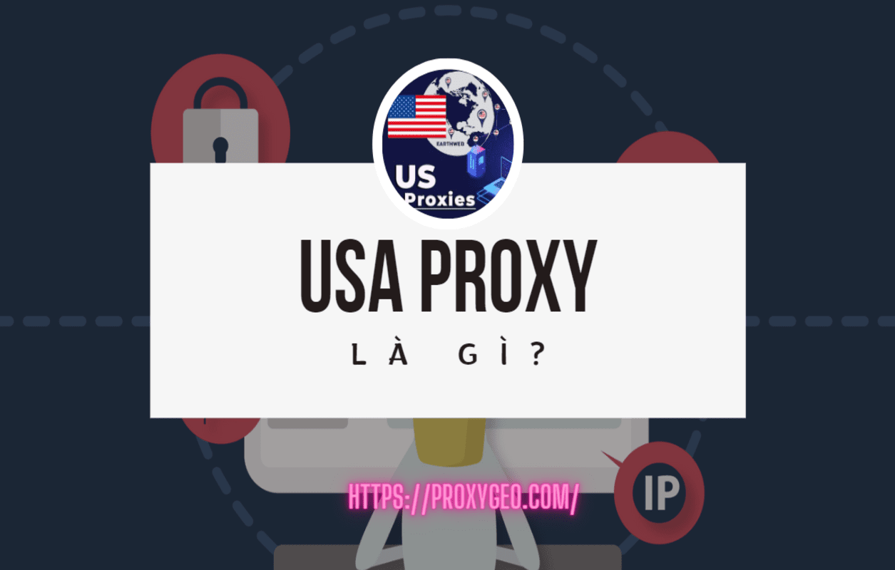 USA PROXY là gì