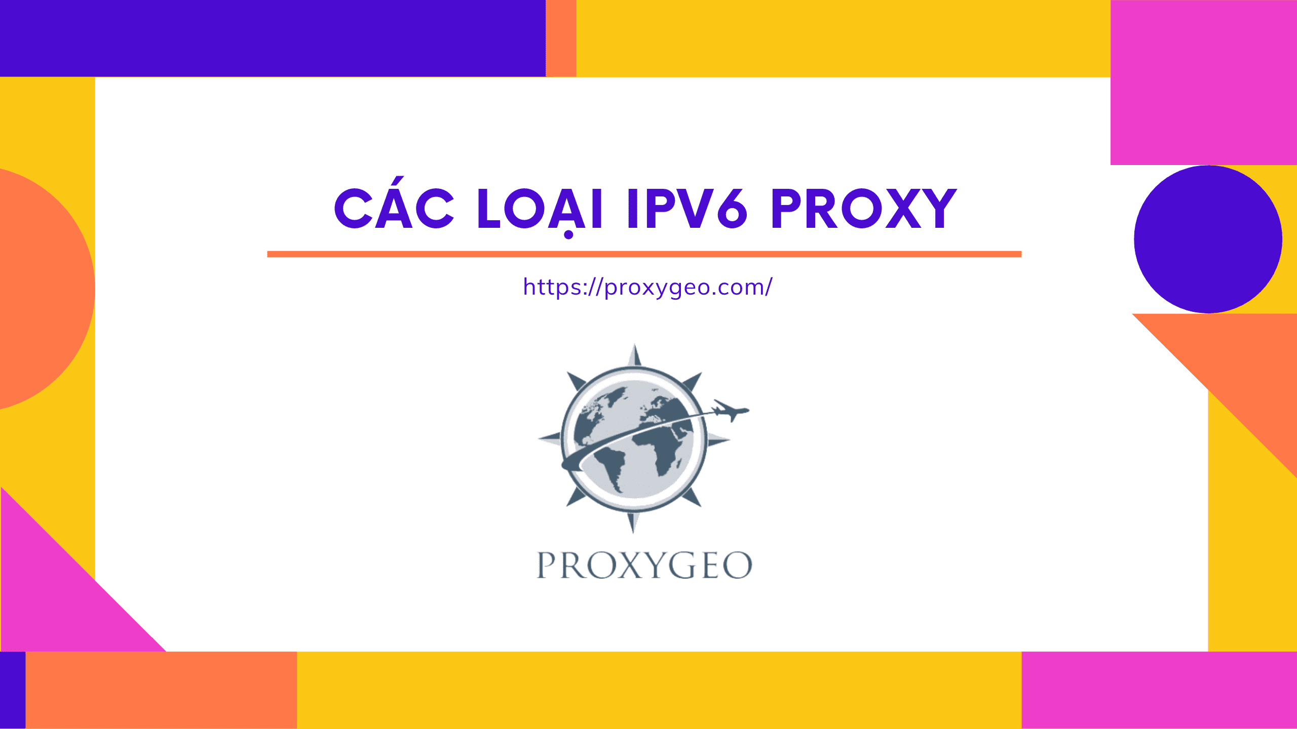 Các loại IPV6 Proxy