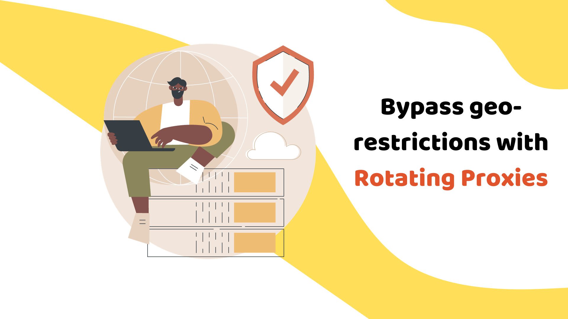 BYPASS GEO-RESTRICTIONS WITH ROTATING PROXIES