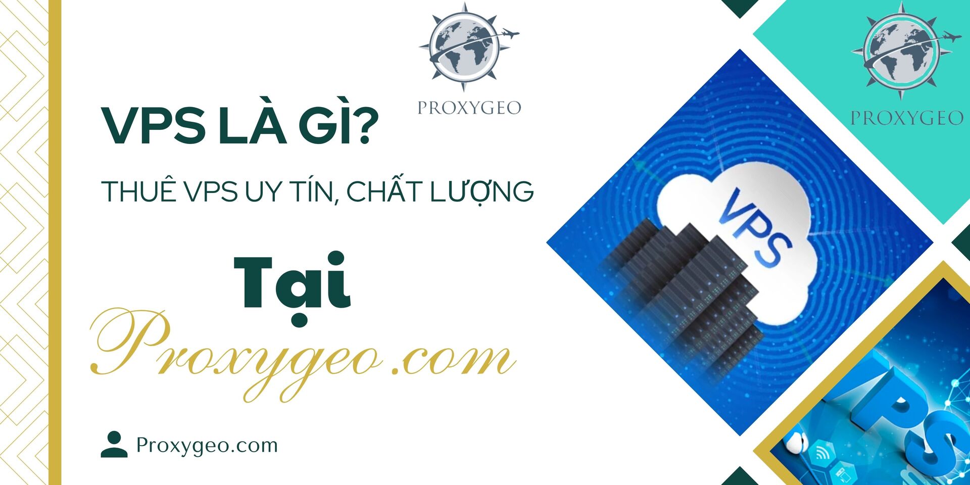 VPS là gì? Thuê VPS uy tín tại Proxygeo.com