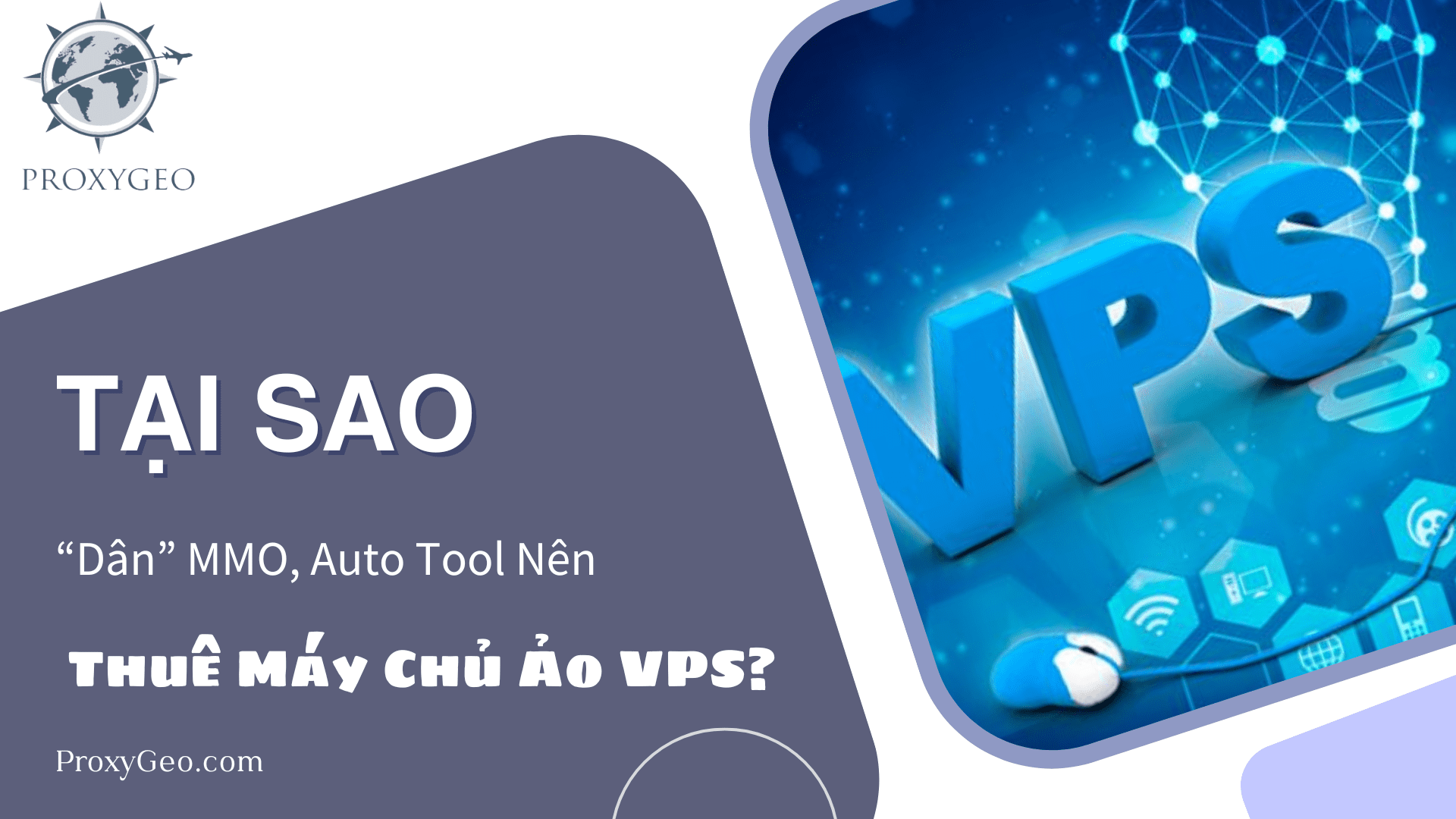 Tại sao dân MMO nên thuê máy chủ ảo VPS?