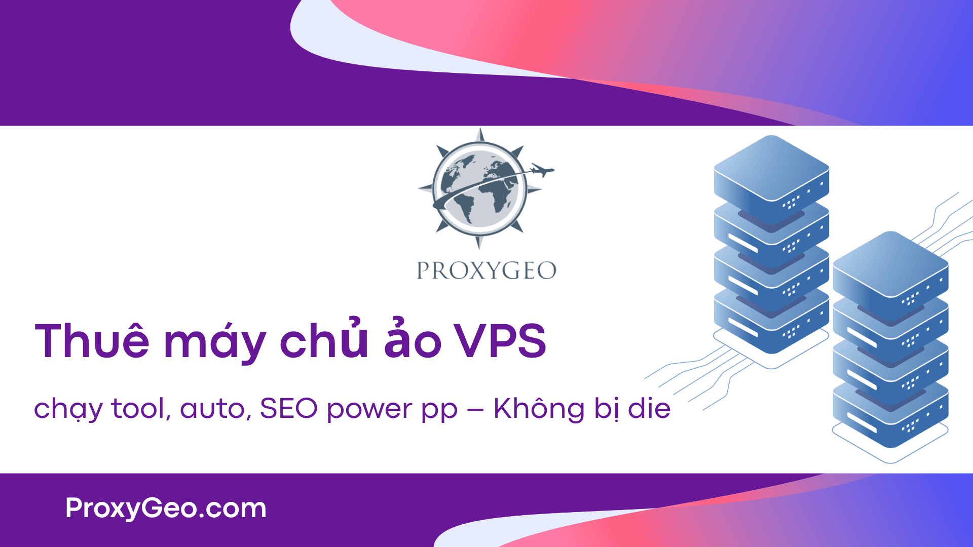 Thuê máy chủ ảo VPS chạy tool, auto, SEO power up – Không bị die