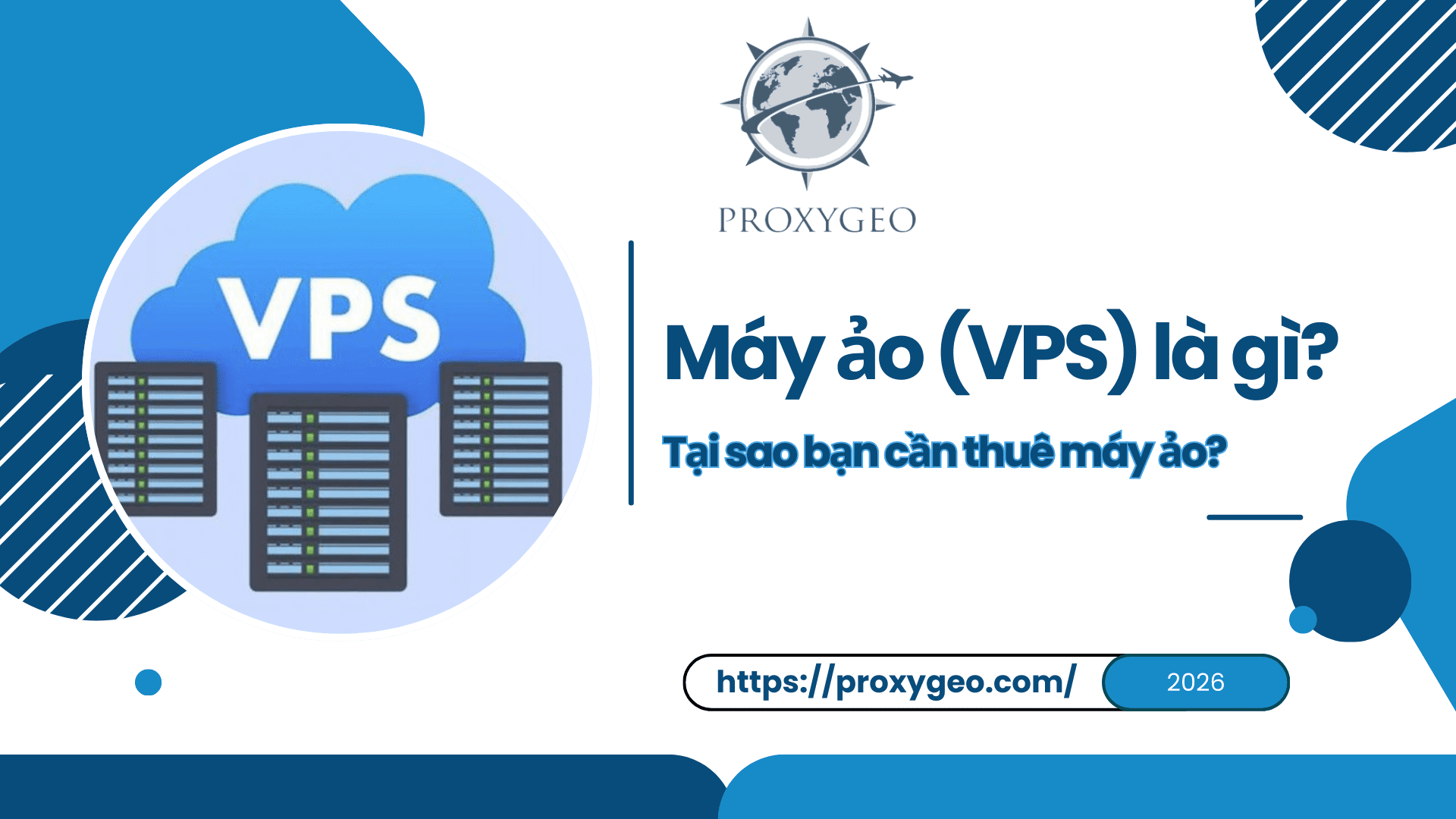 Máy ảo VPS là gì? Tại sao bạn cần thuê máy chủ ảo?