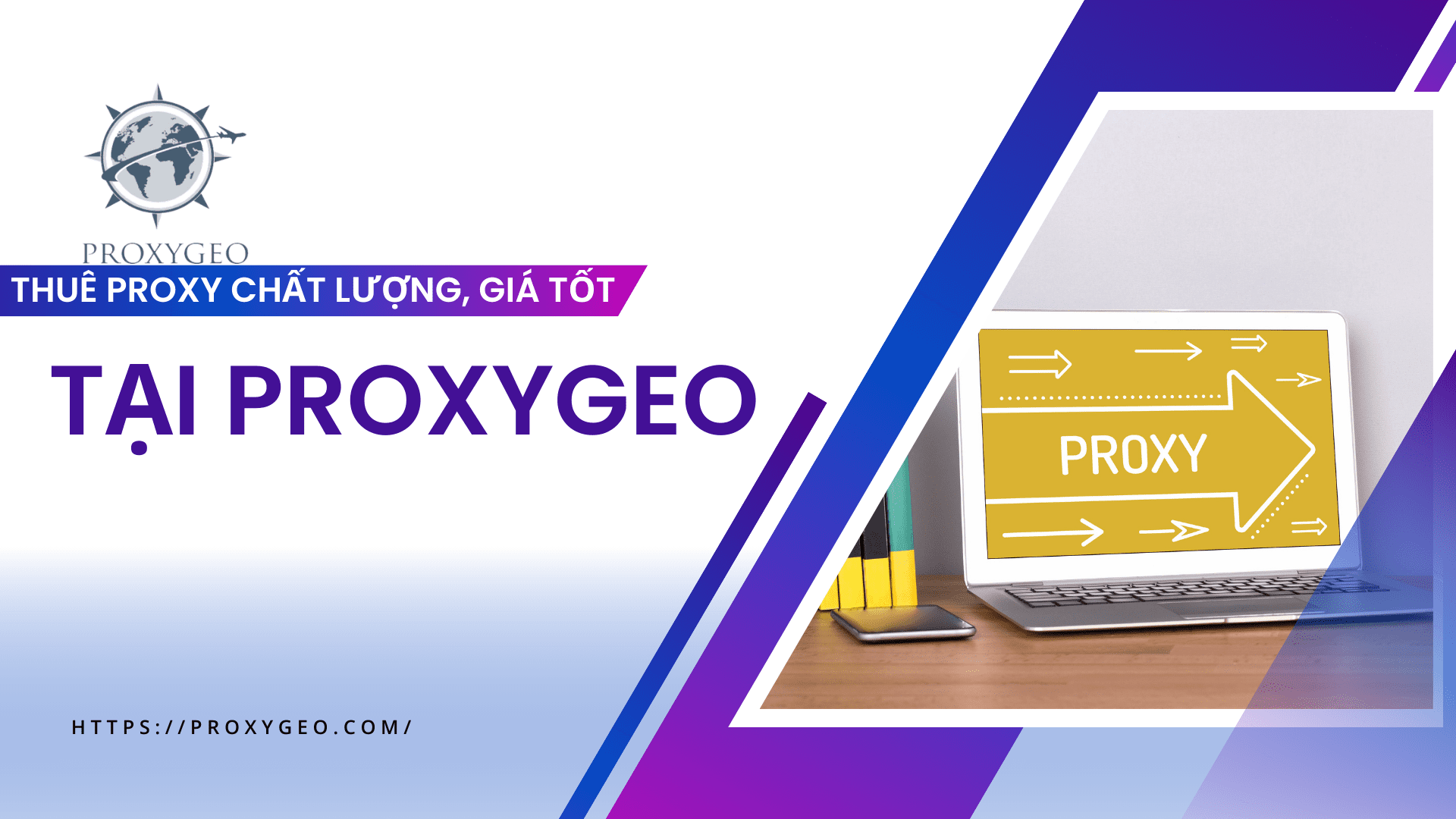 Thuê proxy chất lượng, giá tốt tại proxygeo