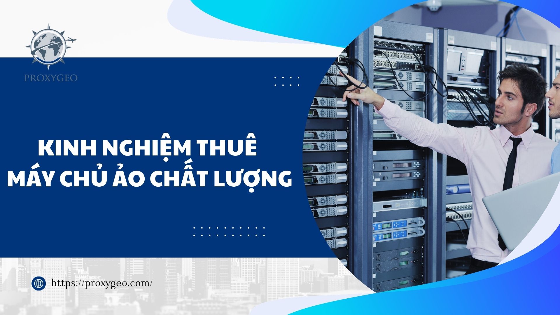 Kinh nghiệm thuê máy chủ ảo chất lượng