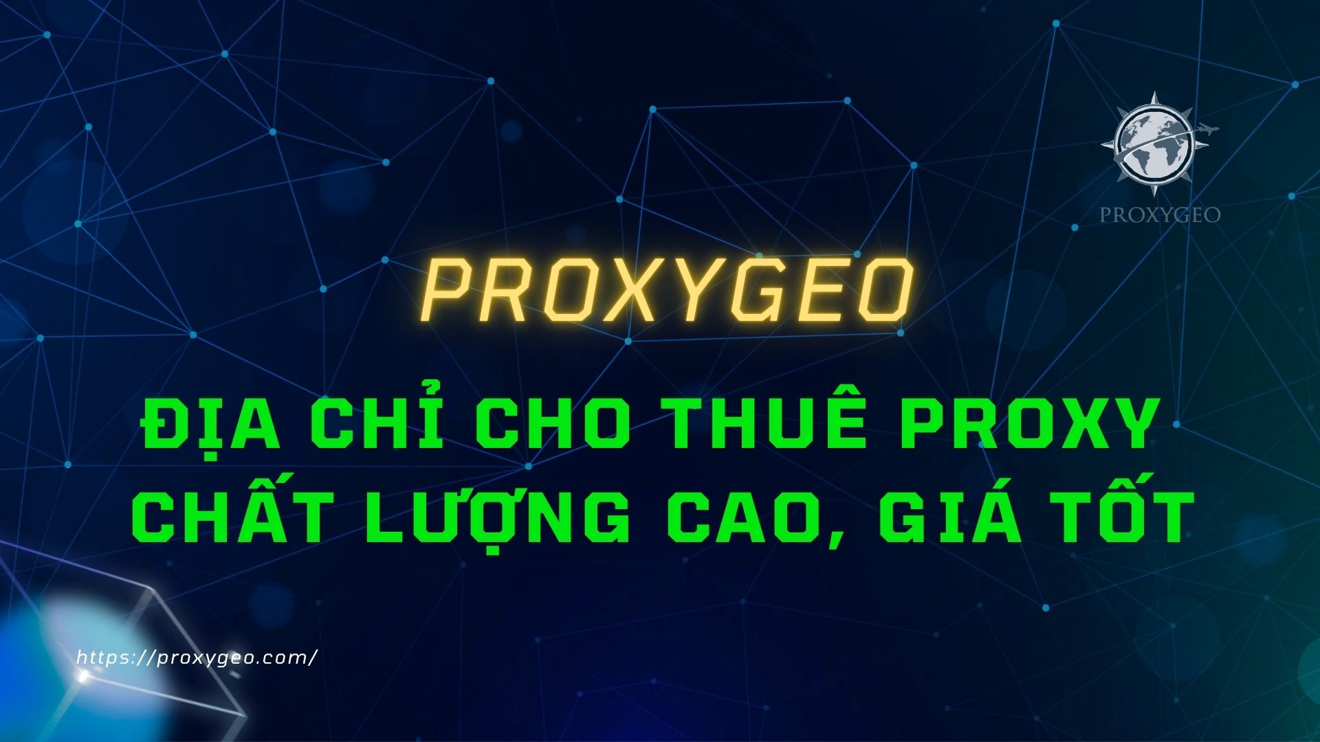 Proxygeo là địa chỉ cho thuê proxy chất lượng, giá tốt